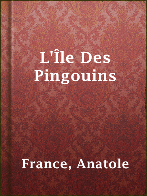 Title details for L'Île Des Pingouins by Anatole France - Available